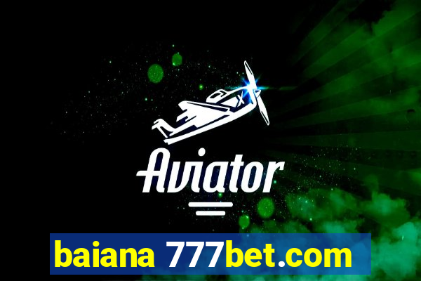 baiana 777bet.com